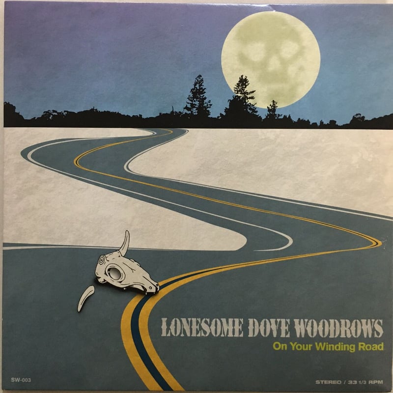 LONESOME DOVE WOODROWS / On Your Winding Road |