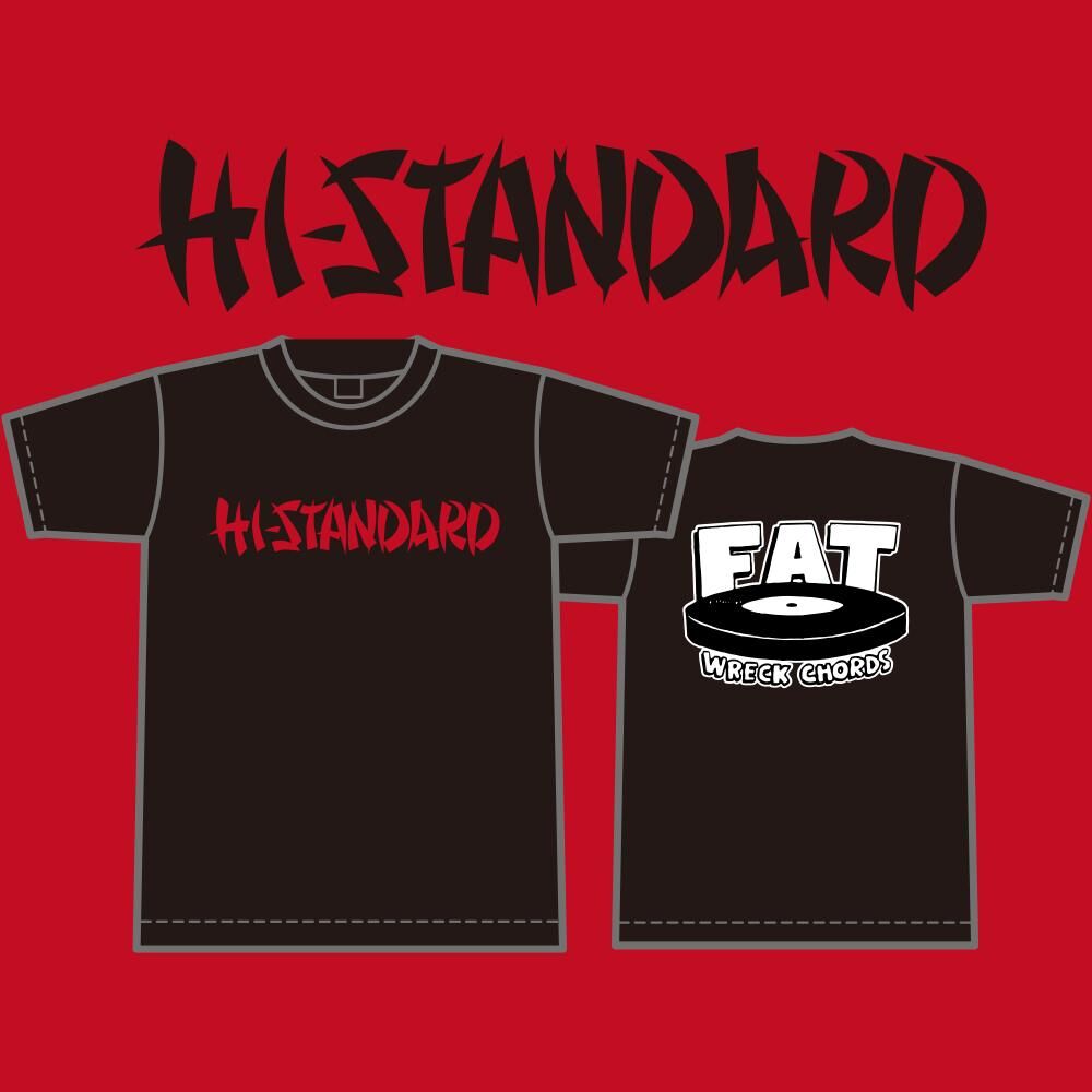 Hi-STANDARD 『FAT WRECK CHORDS T-Shirt』 | TIME F