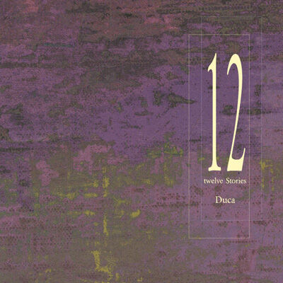 CD】Duca 1stアルバム「12 Stories」 | PeakASoul＋ STORE