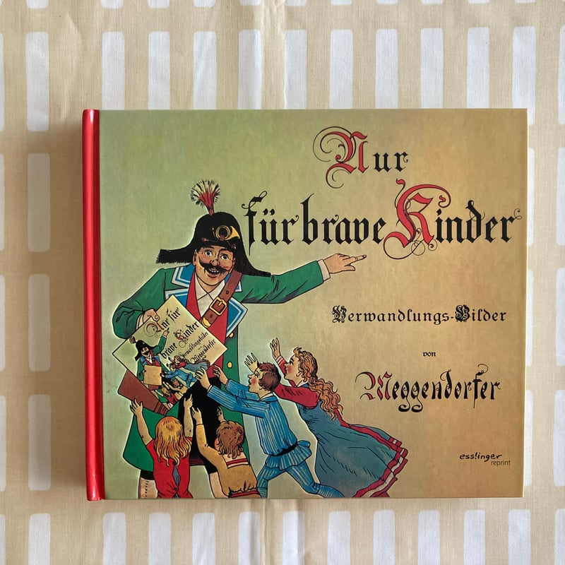 ◇しかけ絵本◇メッゲンドルファー「Nur fur brave Kinder」 | 書古四角