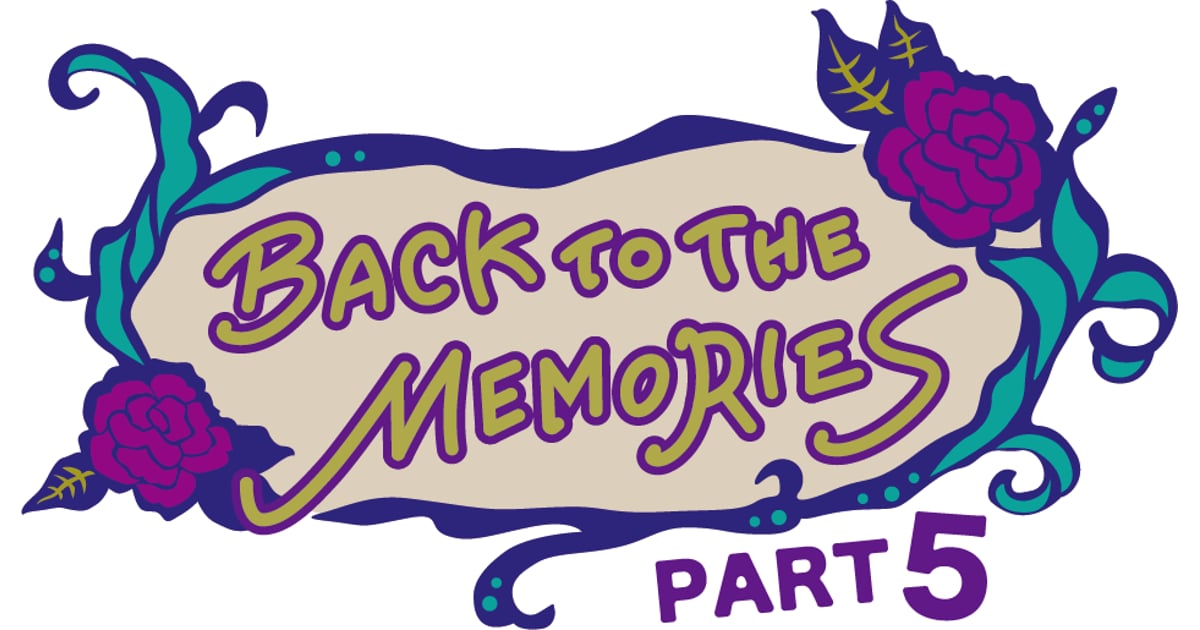BACK TO THE MEMORIES PART 5 Blu-ray販売特設サイト