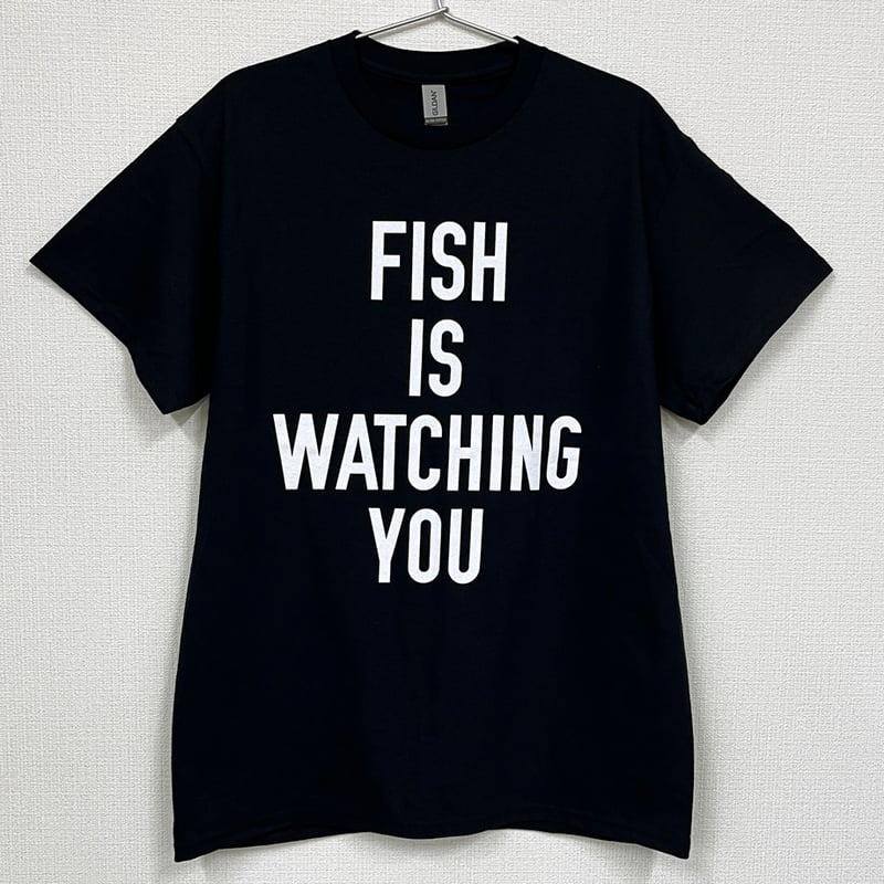 FISH IS WATCHING YOU tee(black) | FISHMANS STORE