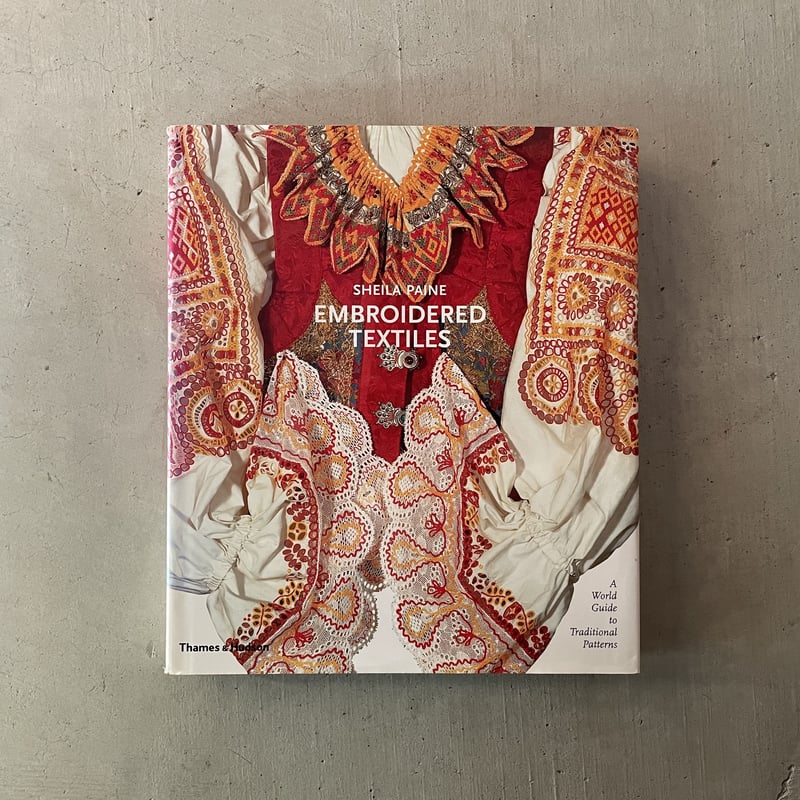 古本] Embroidered Textiles: A World Guide to Tr