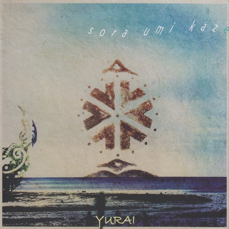 Sora umi kaze《CD》（初回限定YURAIサイン入り）- YURAI | YURA