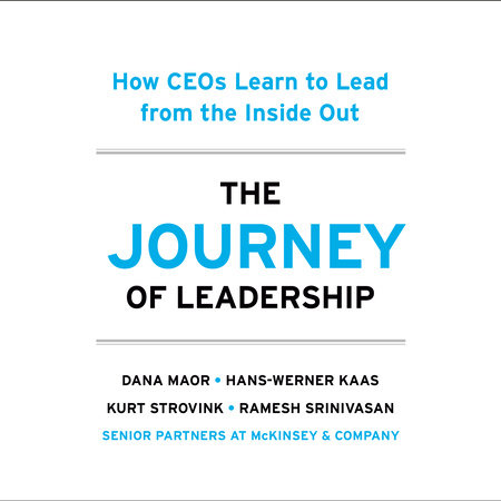 The Journey of Leadership by Dana Maor, Hans-Werner Kaas, Kurt