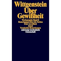 Werkausgabe, Band 8: Bemerkungen über die Farben, über Gewißheit