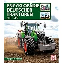 Enzyklopädie Deutscher Traktoren: seit 1900 : Gebhardt, Wolfgang H
