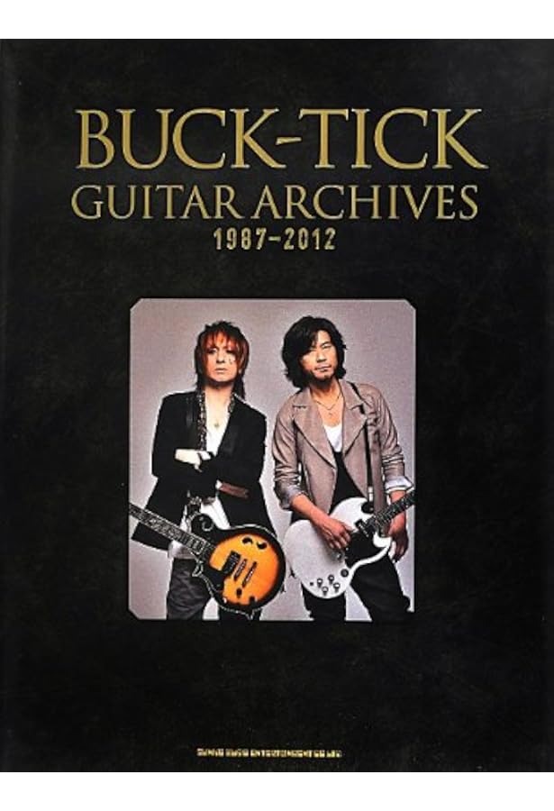 BUCK-TICK GUITAR ARCHIVES 1987-2023[revised edition] | シンコー