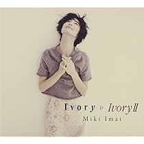 Amazon.co.jp: Ivory&IvoryII 【SHM-CD】 - 今井美樹: ミュージック