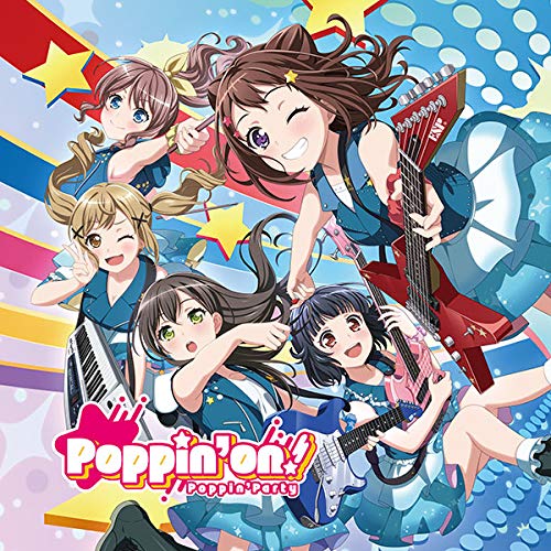 Poppin'on!【Blu-ray付生産限定盤】 | Poppin'Party(戸山香澄(愛美