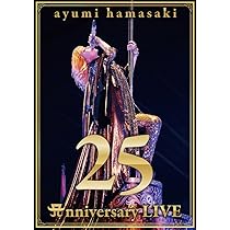 Amazon.co.jp: ayumi hamasaki 25th Anniversary LIVE(Blu-ray