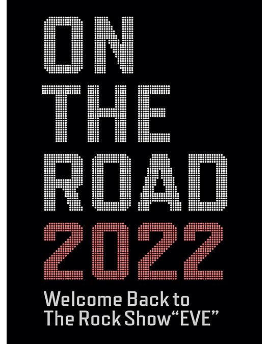 Amazon.co.jp: ON THE ROAD 2023 Welcome back to The Rock Show youth