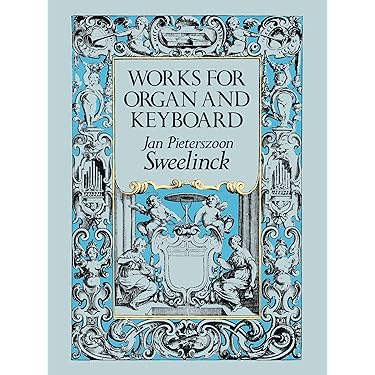 Amazon | Sweelinck: Works for Organ and Keyboard | Sweelinck, Jan