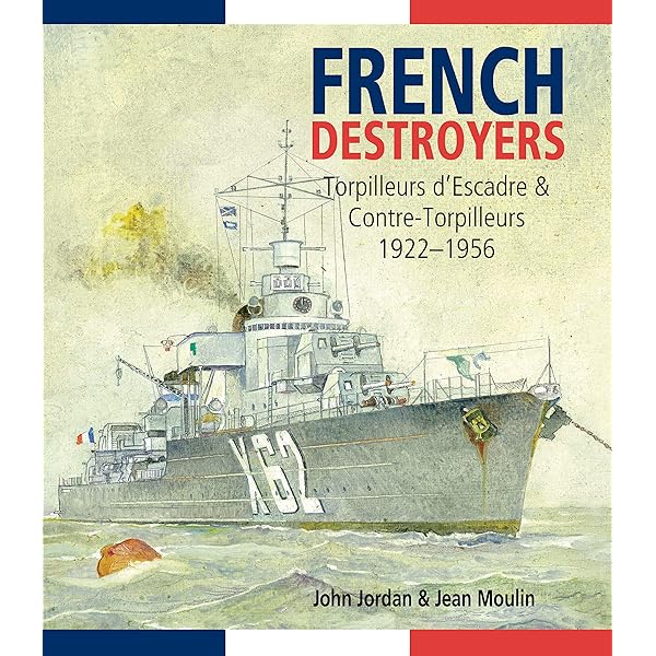 French Destroyers: Torpilleurs d'Escadres and Contre-Torpilleurs