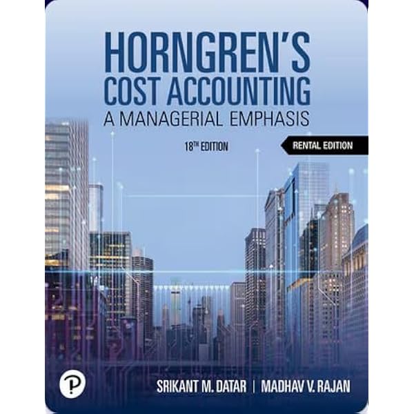 Amazon.com: Horngren's Cost Accounting [RENTAL EDITION