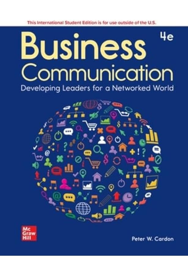 Business Communication: Developing Leaders for a Networked World
