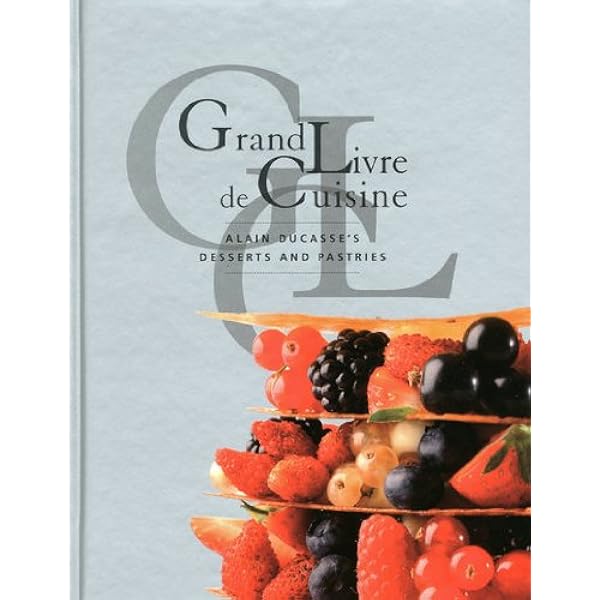Amazon.com: Le Grand Livre de cuisine d'Alain Ducasse