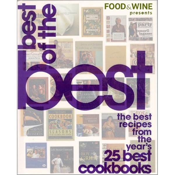 Food & Wine Magazine's Best of the Best: Food & Wine Magazine