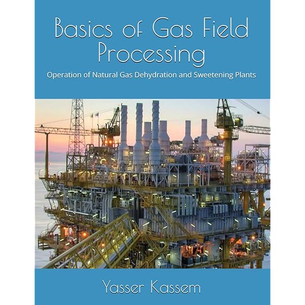 Fundamentals of Natural Gas Processing, Third Edition: Kidnay