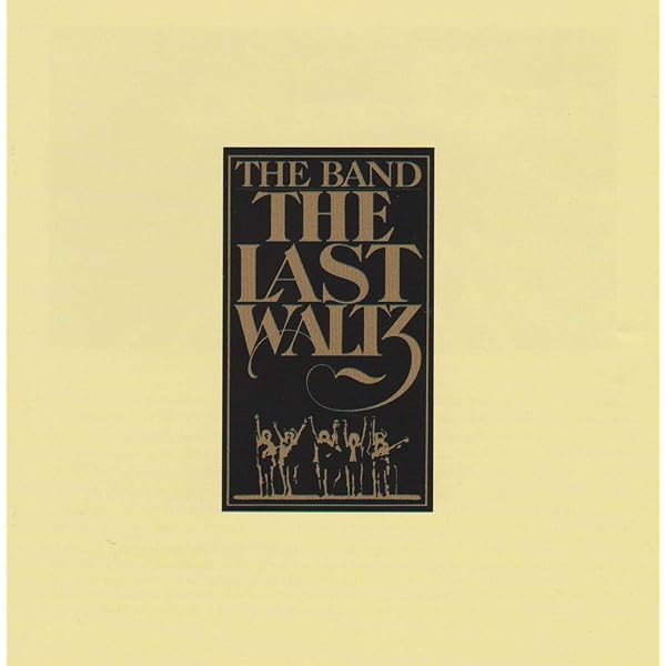 The Last Waltz by Band Live, Original recording reissued, Original