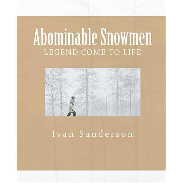 Abominable Snowmen: Sanderson, Ivan T.: 9781931882583: Amazon.com