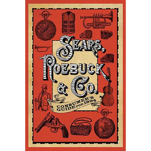 1897 Sears, Roebuck & Co. Catalogue: Sears, Roebuck & Co., Lyons