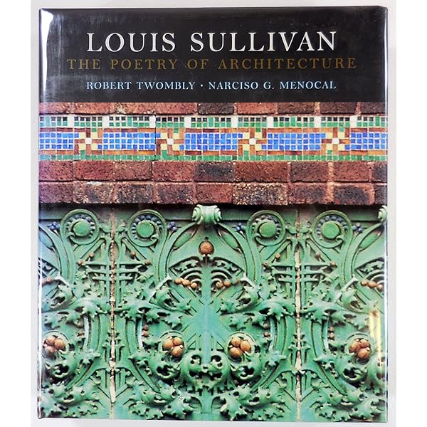Louis Sullivan: The Function of Ornament (Norton Critical Studies