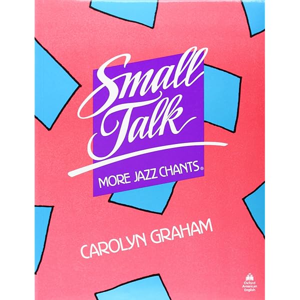 By Carolyn Graham - Jazz Chants: Rhythms of American English for