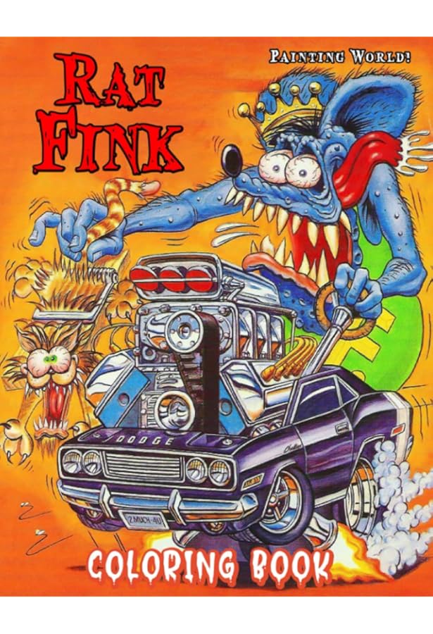 RAT FINK: ART OF ED 'BIG DADDY': Douglas Nason, Greg Escalante