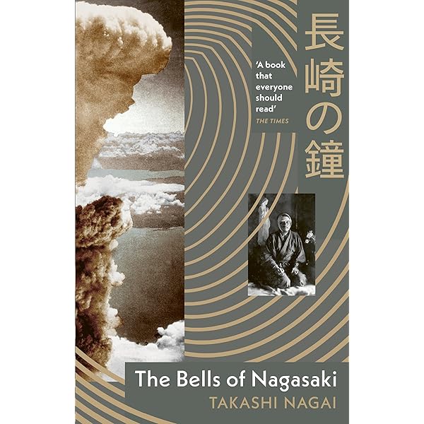 The Bells of Nagasaki (Japan's Modern Writers): Nagai, Takashi