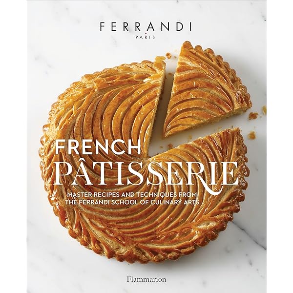 French Boulangerie: Recipes and Techniques from the Ferrandi