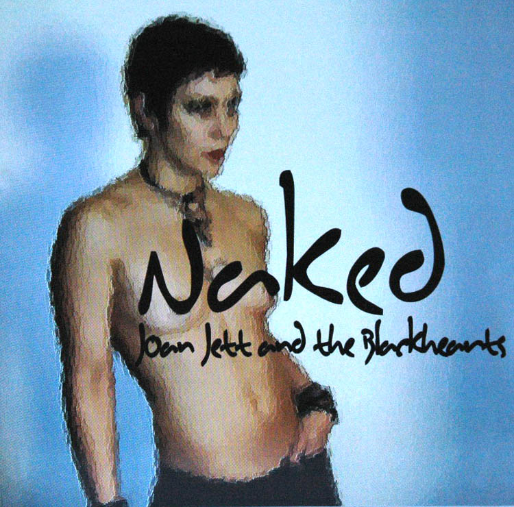 CD Album - Joan Jett And The Blackhearts - Naked - Blackheart