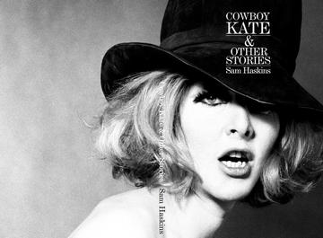 Cowboy Kate & Other Stories. Photographs by Sam Haskins. Text by