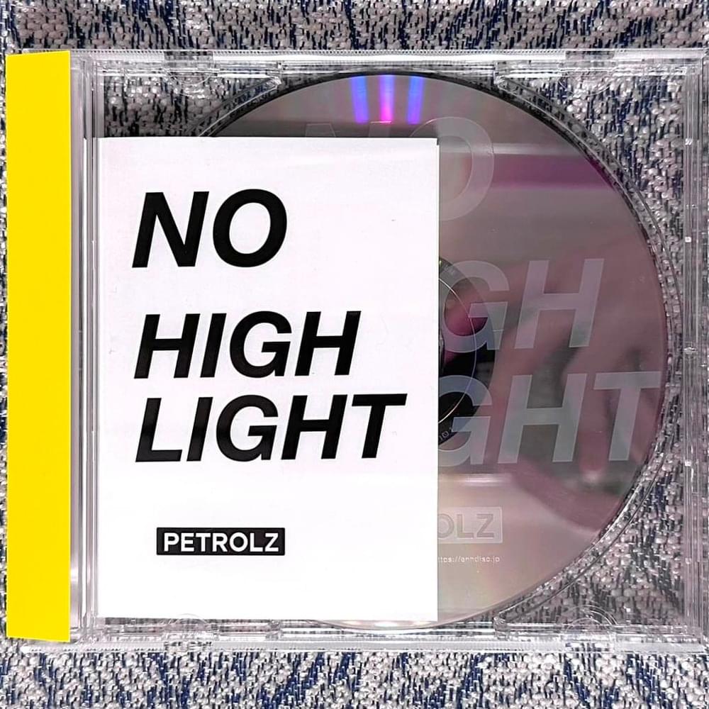 ペトロールズ (Petrolz) - No / Highlight - Single Lyrics and