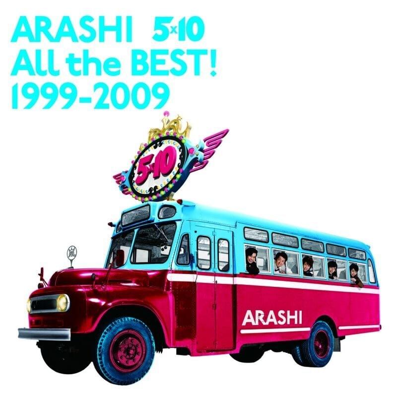 嵐 (ARASHI) - 5×10 All the BEST! 1999-2009 Lyrics and Tracklist