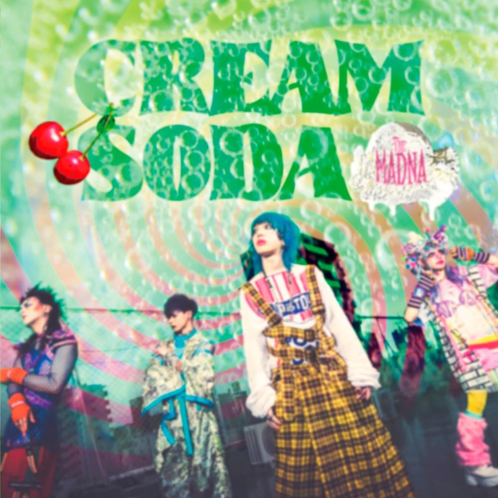 The Madna – CREAM SODA Lyrics | Genius Lyrics