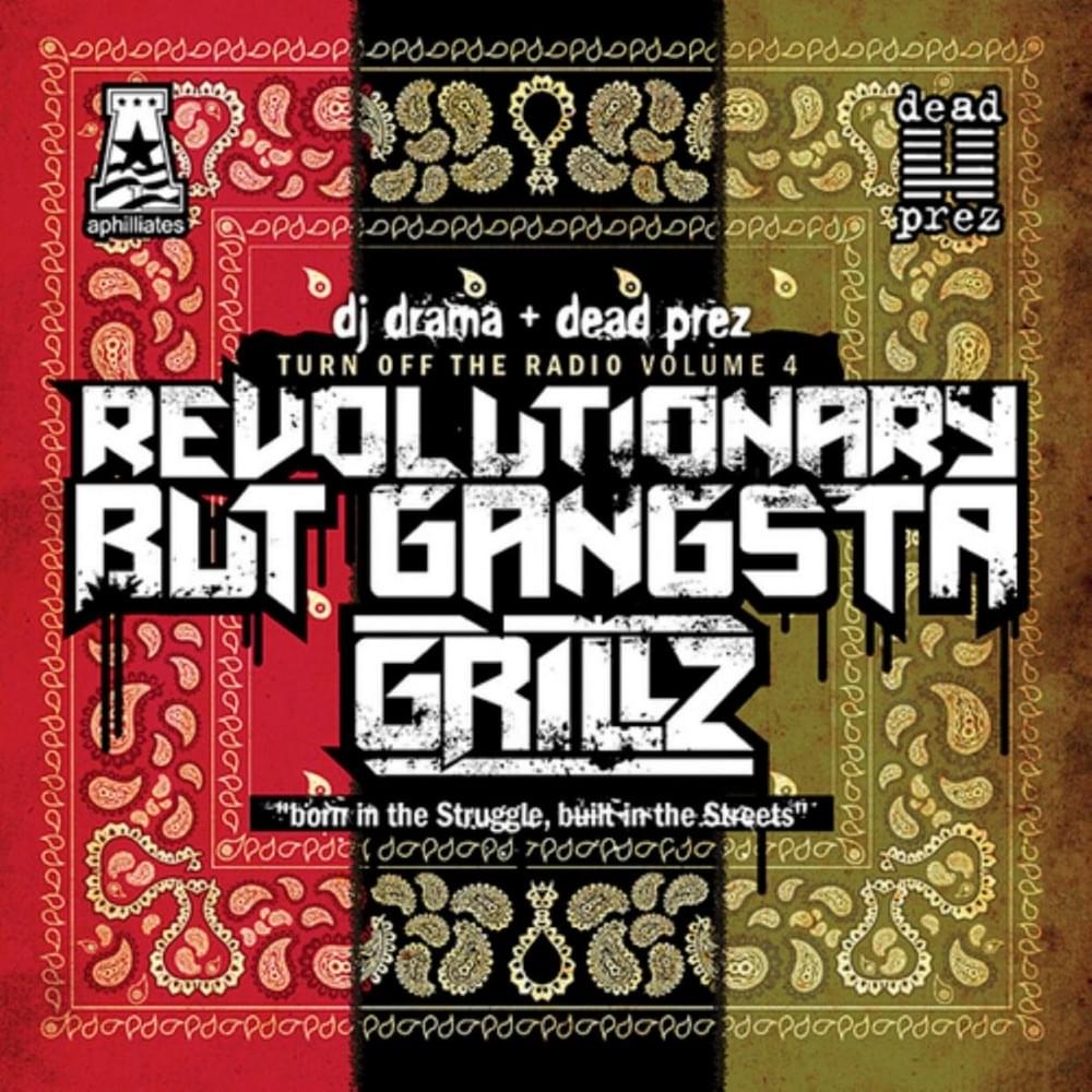 dead prez - Turn Off the Radio Vol. 4: Revolutionary but Gangsta
