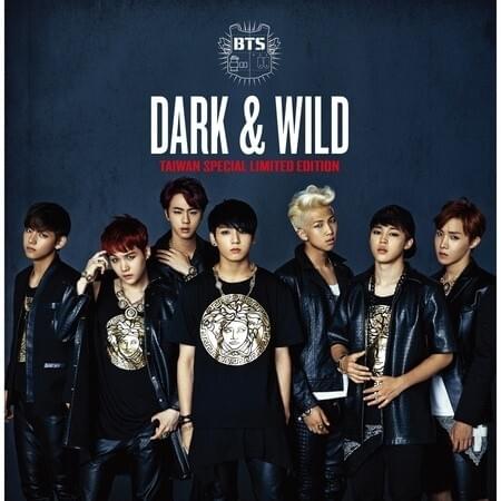 BTS - Dark & Wild (Taiwan Special Limited Edition) Lyrics and