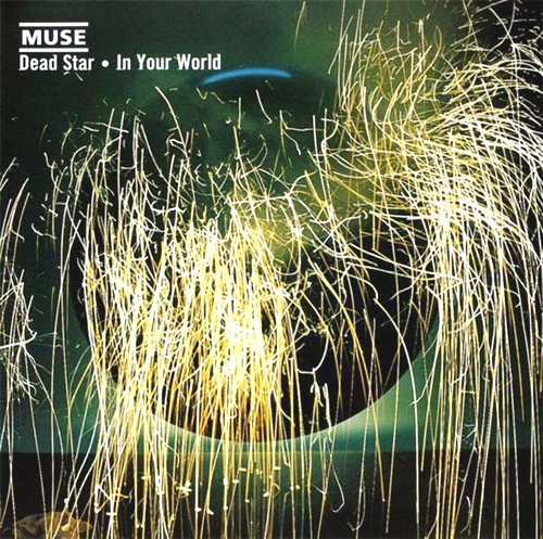 Muse Dead Star / In Your World UK 7