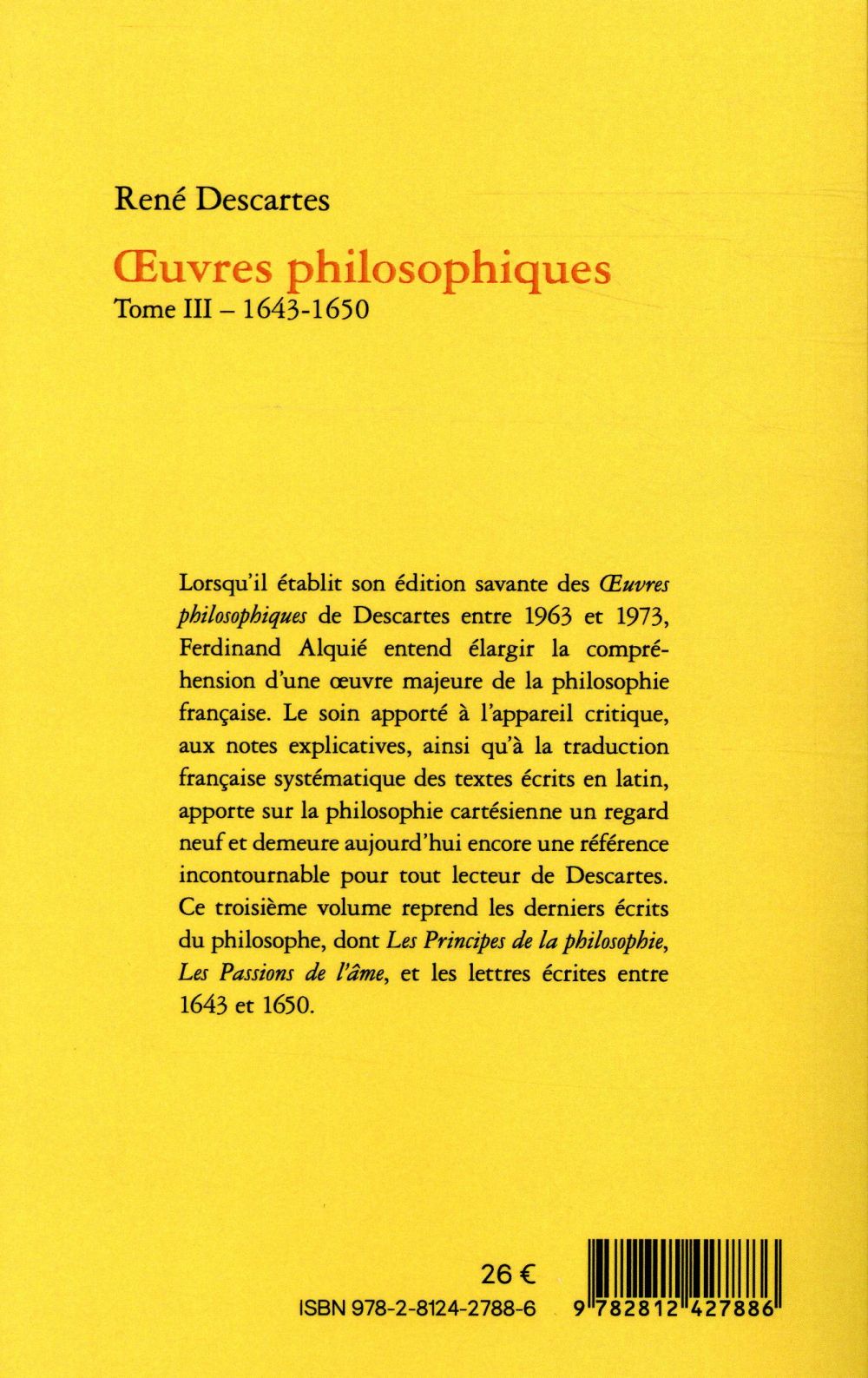 Oeuvres philosophiques Tome 3 : 1643-1650 - René Descartes