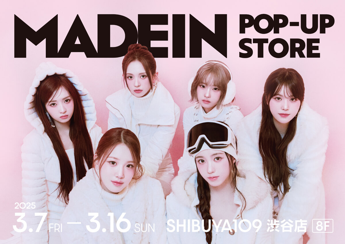 3/26 追記】SHIBUYA109渋谷店にて「MADEIN POP-UP STORE」開催決定