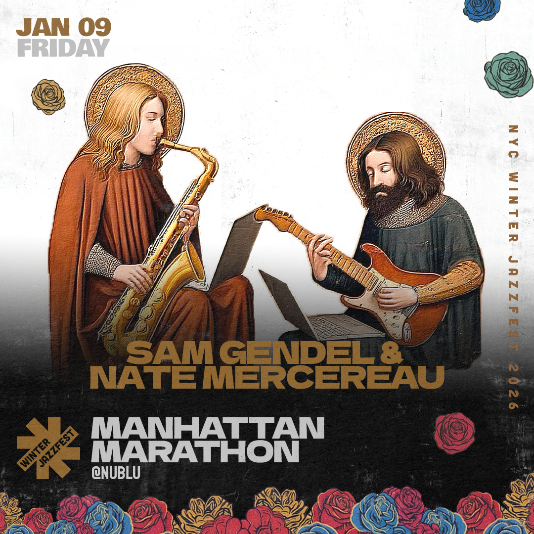 Artist – Sam Gendel & Nate Mercereau — Winter Jazzfest
