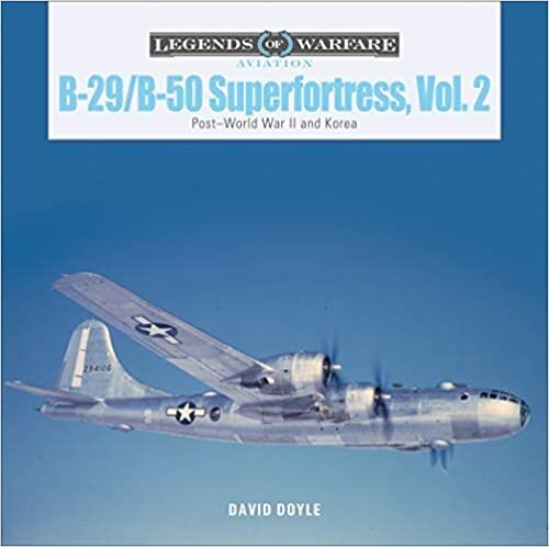 Boeing B-29 Superfortress Vol 1 - the B-29 in WWII - Legends of