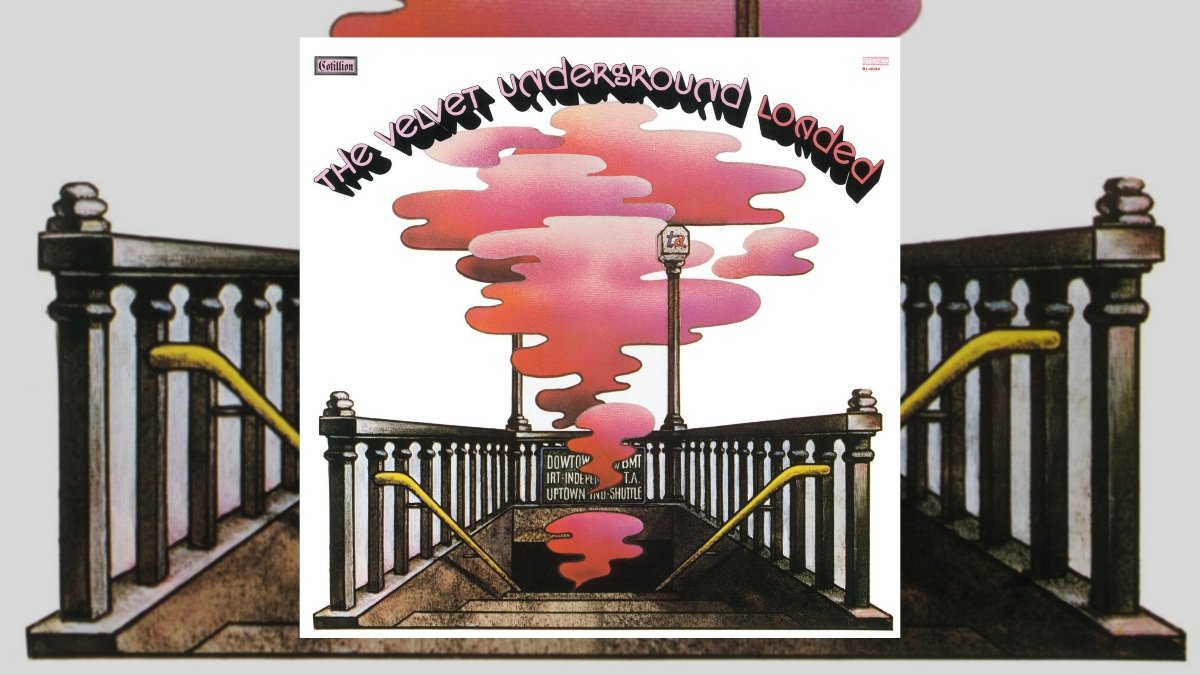 The Velvet Underground's 'Loaded' Turns 55 | Album Anniversary