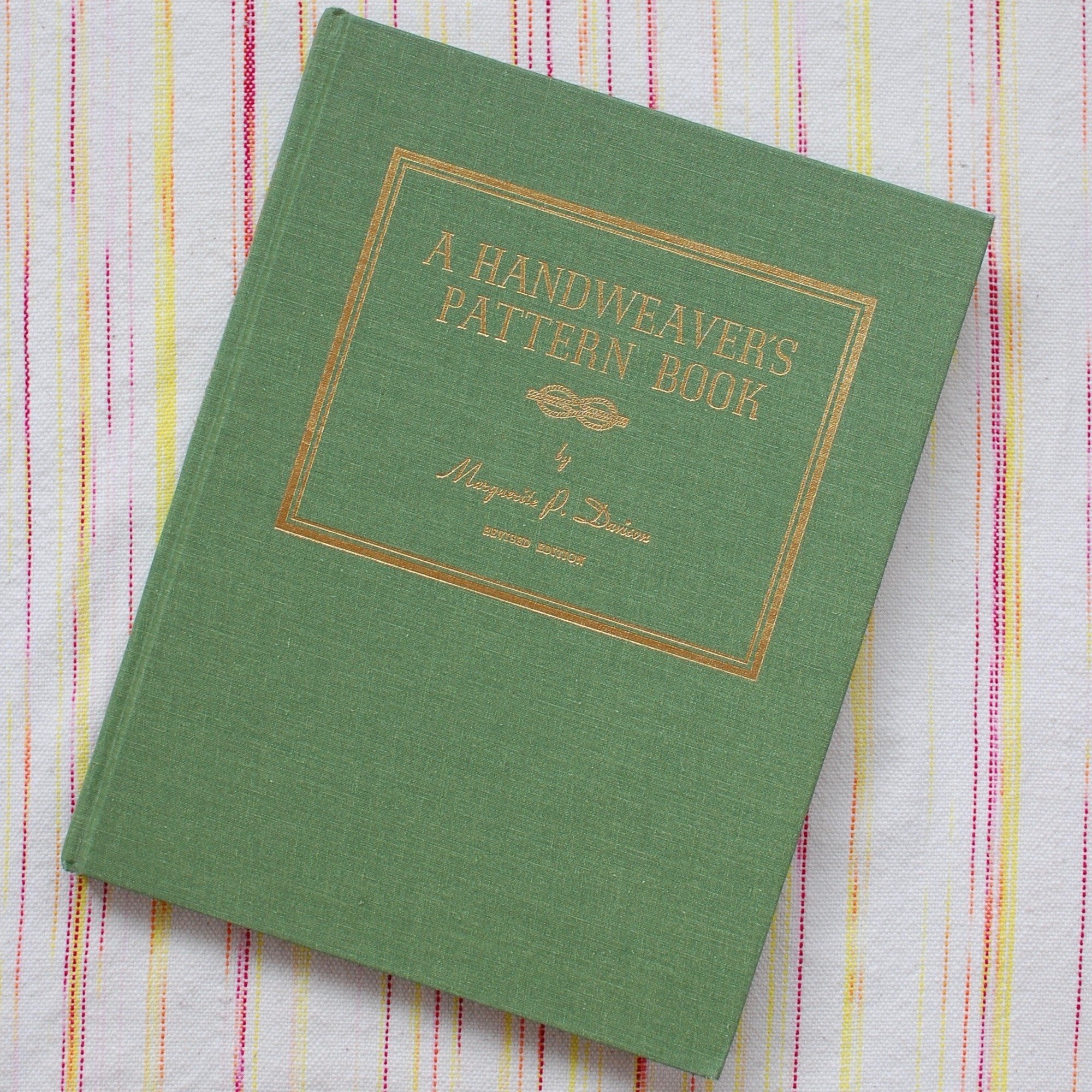 A Handweaver's Pattern Book, By Marguerite P. Davison - 1996