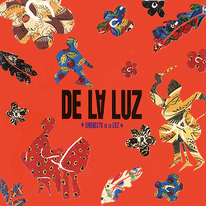 DE LA LUZ — Orquesta De La Luz