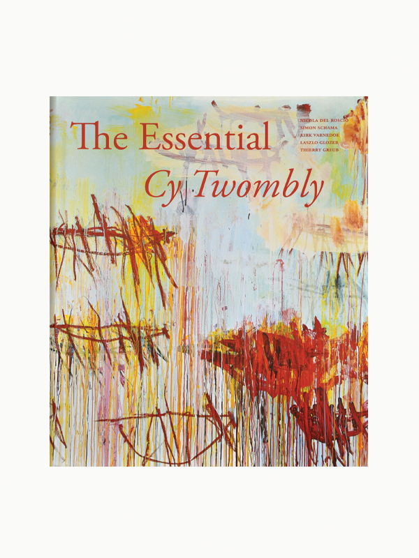 The Essential Cy Twombly Hardcover Coffee Table Book - Cy Twombly