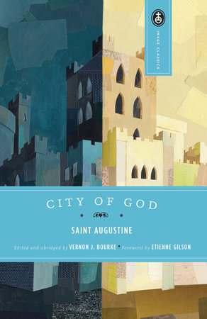 City of God by St. Augustine: 9780385029100 | PenguinRandomHouse