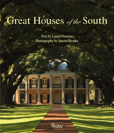 Great Houses of the South - Rizzoli New York