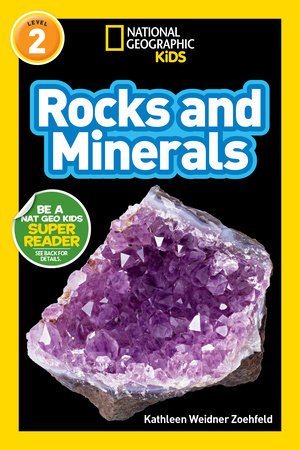 Rocks and Minerals (National Geographic Kids Readers, Level 2) by